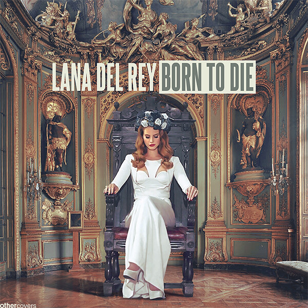 Lana Del Rey Born To Die Free Download